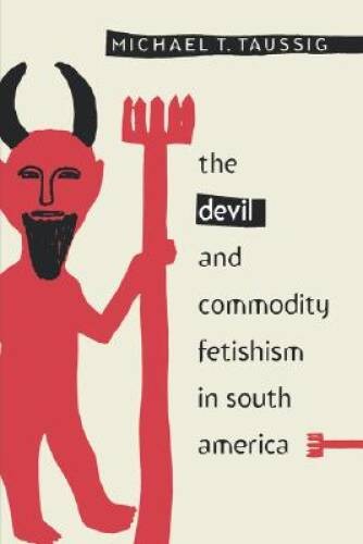 Devil and commodity fetishism - commodity,