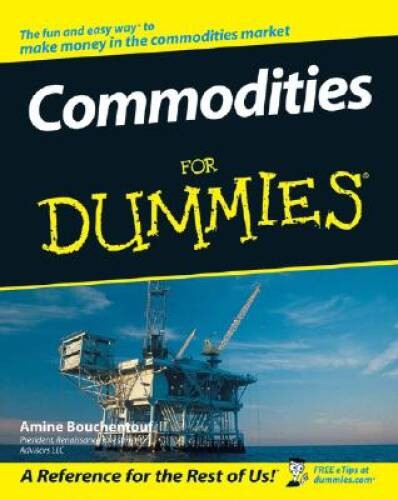 Commodities for dummies - for,