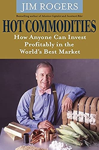 Hot commodities how anyone can - hot,