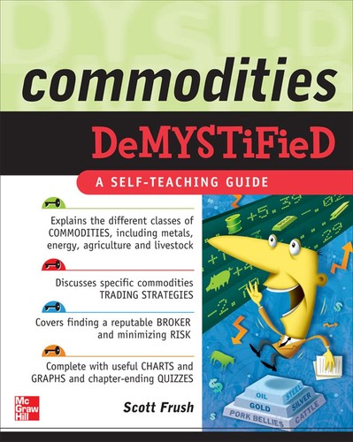 Commodities demystified - commodities,